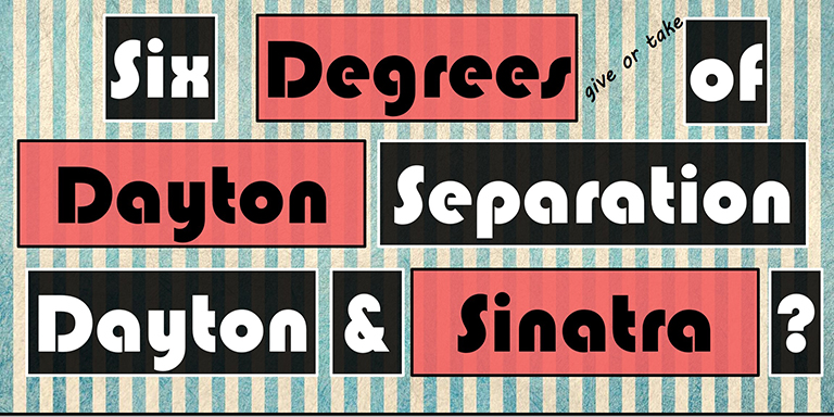 Six Degrees of Dayton Separation- Dayton and Sinatra