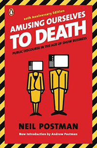 Book Cover for Amusing Ourselves to Death by Neil Postman